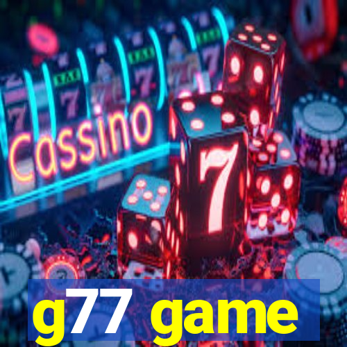 g77 game